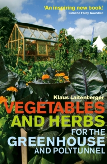 VEGETABLES & HERBS FOR/GREENHOUSE & POLY