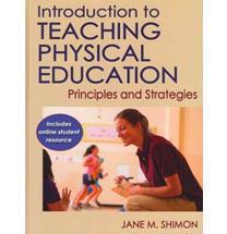 Introduction to Teaching Physical Education : Principles and Strategies