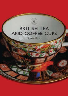 BRITISH TEA & COFFEE CUPS 1745-1940