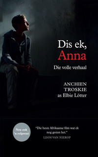 Dis ek, Anna: die Volle Verhaal (E-Book)