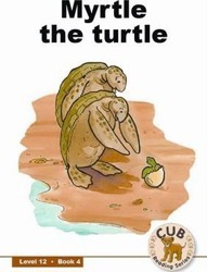 CUB READING SCHEME (ENGLISH) LEVEL 12 BK 4: MYRTLE THE TURTLE
