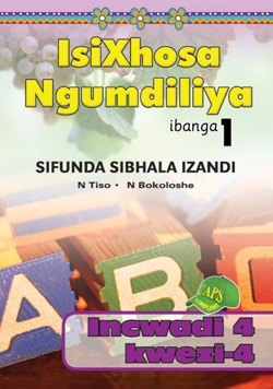Isixhosa Ngumdiliya Sifunda Sibhala Izandi Phonics Grade 1 Bk 4