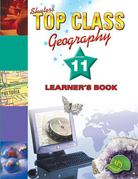 Top Class Geography Grade 11 Learner Book