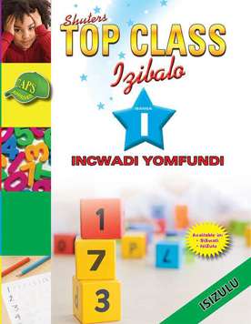 Top Class Mathematics Grade 1 Learners Books (Zulu)