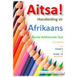 Aitsa! Handleiding vir Afrikaans Graad 6-12 