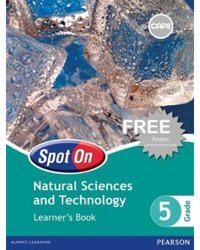 Spot On Natural Sciences and Technology Grade 5: Learner's Workbook