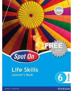 Spot On Life Skills Grade 6 Learner's Book CAPS