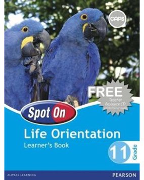 Spot On Life Orientation Grade 11 Learner's Book