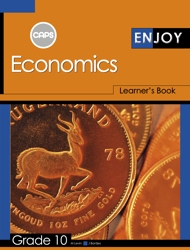 Enjoy Economics: Grade 10 Learner's Book