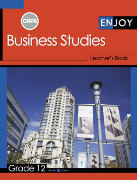 Enjoy Business Studies: Grade 12: Learner's Book