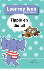 Leer my Lees (Vlak 2) 5: Tippie en die uil