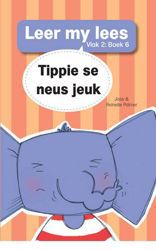 Leer my Lees (Vlak 2) 6: Tippie se Neus Jeuk