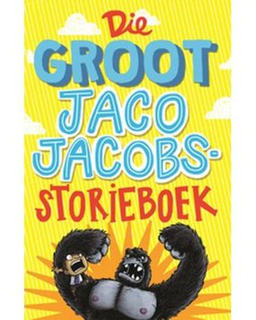 Die Groot Jaco Jacobs Storieboek