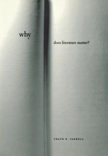 WHY DOES LITERATURE MATTER