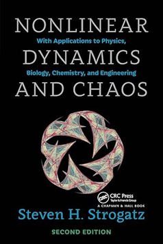 Nonlinear Dynamics and Chaos: With Applications to Physics, Biology, Chemistry, and Engineering