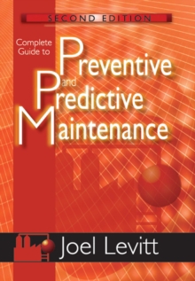 Complete Guide to Predictive and Preventive Maintenance