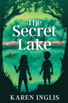 The Secret Lake: a Children's Mystery Adventure