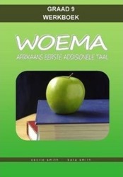 Woema Graad 9: Afrikaans Eerste Addisionele Taal