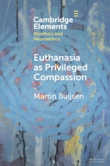 EUTHANASIA AS PRIVILEGED COMPASSION