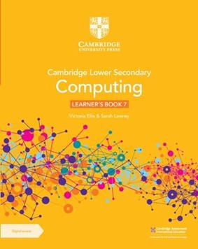 Cambridge Lower Secondary Computing Learner's Book 7