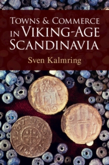 TOWNS & COMMERCE IN VIKINGAGE SCANDIN