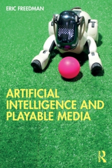 ARTIFICIAL INTELLIGENCE & PLAYABLE MEDIA