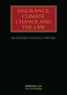 INSURANCE CLIMATE CHANGE & THE LAW