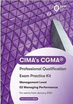 CIMA Management E2 Managing Performance Exam Practice Kit