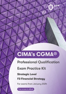 CIMA Strategic F3 Financial Strategy Exam Practice Kit