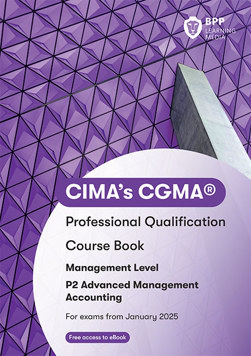 CIMA Advanced Management Accounting (P2) Study Text 2025