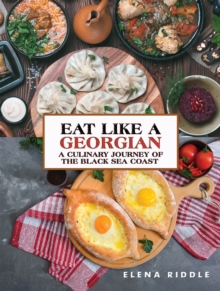 EAT LIKE A GEORGIAN A CULINARY JOURNEY O