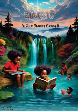 Zinoju IsiZulu Stories Grade 4