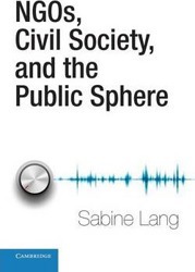 NGOs, Civil Society, and the Public Sphere