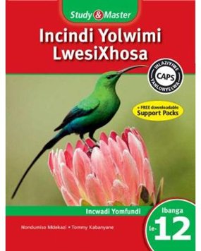 Study And Master Isixhosa Home Language Grade 12 Learner Book