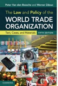 The Law and Policy of the World Trade Organization : Text, Cases, and Materials 5th Rev Edition (E-Book)