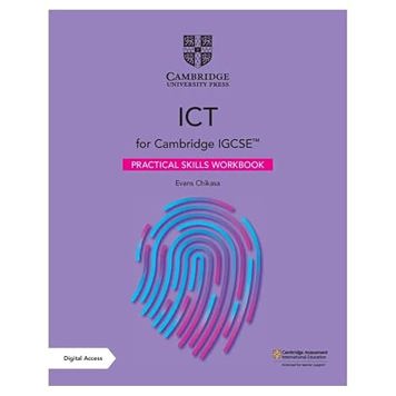 Cambridge IGCSE™ ICT Practical Skills Workbook