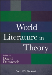 WORLD LITERATURE IN THEORY