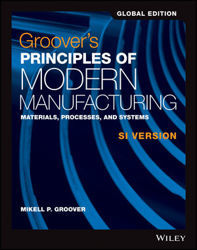 Groover's Principles of Modern Manufacturing: Materials, Processes, and Systems, SI Version (E-Book)