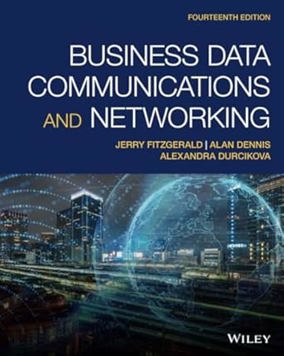Business Data Communications and Networking