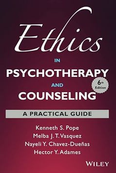 Ethics in Psychotherapy and Counseling: A Practical Guide