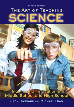 The Art of Teaching Science: Inquiry and Innovation in Middle School and High School (E-Book)