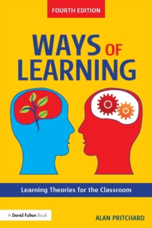 Ways of Learning Learning Theories for the Classroom