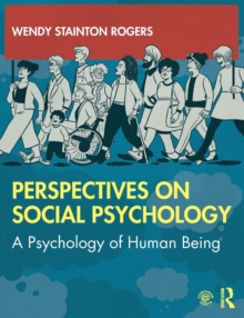 Perspectives on Social Psychology: a Psychology of Human Being