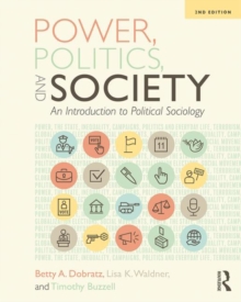 Power, Politics, and Society: an Introduction to Political Sociology