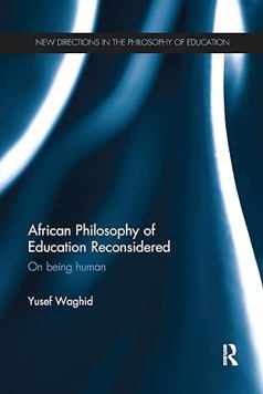 African Philosophy of Education Reconsidered: on Being Human