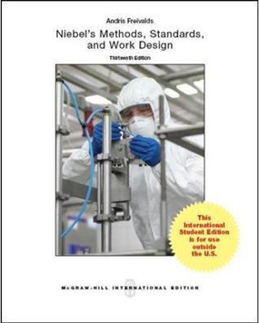 Niebel's Methods, Standards and Work Design