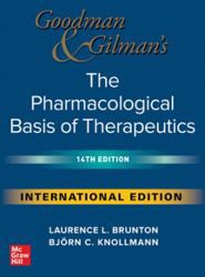Goodman and Gilman's: The Pharmacological Basis of Therapeutics