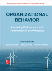 Organizational Behavior: Improving Performance and Commitment in the Workplace