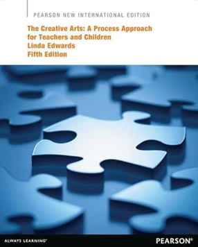 Creative Arts, The: a Process Approach for Teachers and Children