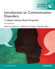 Introduction to Communication Disorders: A Lifespan Evidence-Based Approach